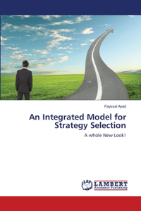 Integrated Model for Strategy Selection