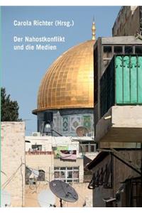 Der Nahostkonflikt und die Medien
