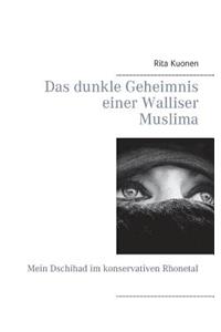 dunkle Geheimnis einer Walliser Muslima