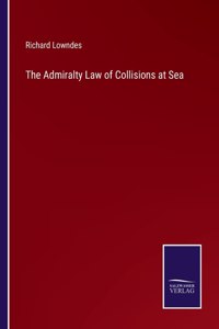 Admiralty Law of Collisions at Sea