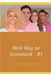 Mein Weg zur Grammatik - B1