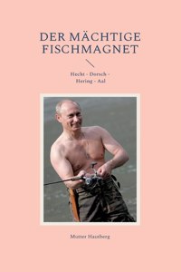 mächtige Fischmagnet