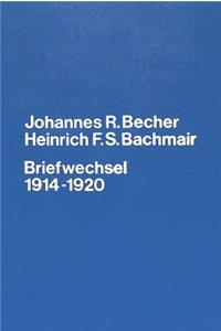 Johannes R. Becher- Heinrich F.S. Bachmair- Briefwechsel 1914-1920