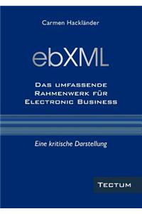 Ebxml Das Umfassende Rahmenwerk Fur Electronic Business