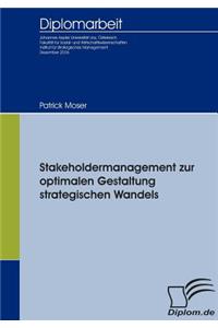 Stakeholdermanagement zur optimalen Gestaltung strategischen Wandels