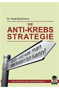 Die Anti Krebs Strategie