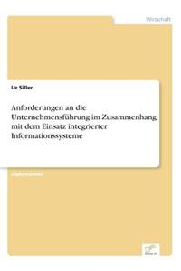 Anforderungen an die Unternehmensführung im Zusammenhang mit dem Einsatz integrierter Informationssysteme