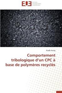 Comportement Tribologique D Un Cpc À Base de Polymères Recyclés