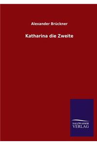Katharina Die Zweite