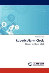 Robotic Alarm Clock