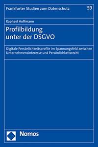 Profilbildung Unter Der Dsgvo