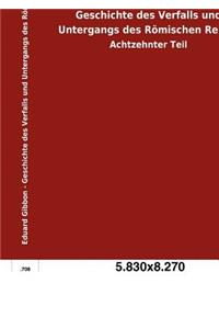 Geschichte des Verfalls und Untergangs des Römischen Reichs