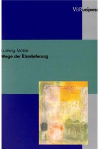 Wege der Ãberlieferung