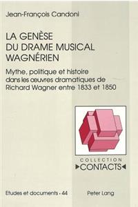 La Genèse Du Drame Musical Wagnérien
