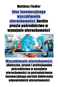 Idea innowacyjnego wyszukiwania nieruchomości