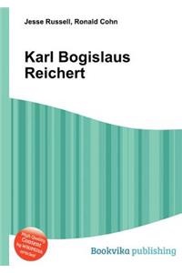 Karl Bogislaus Reichert