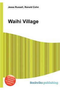 Waihi Village
