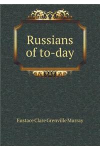 Russians of to-day