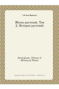 Lifeof Plants. Volume 2. History of Plants