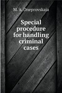 Special Procedure for the Trial of Criminal Cases