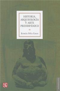 Historia, Arqueologia y Arte Prehispanico