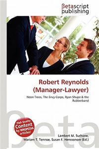 Robert Reynolds (Manager-Lawyer)