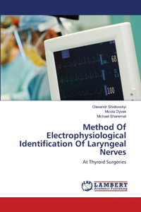 Method Of Electrophysiological Identification Of Laryngeal Nerves