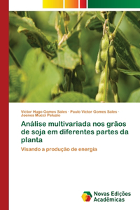 Análise multivariada nos grãos de soja em diferentes partes da planta