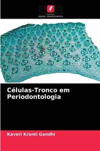 Células-Tronco em Periodontologia