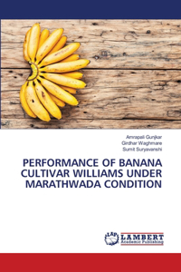 Performance of Banana Cultivar Williams Under Marathwada Condition
