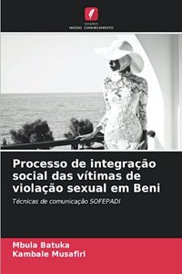 Processo de integração social das vítimas de violação sexual em Beni