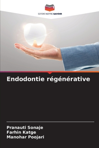 Endodontie régénérative