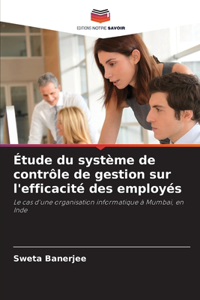 Étude du système de contrôle de gestion sur l'efficacité des employés