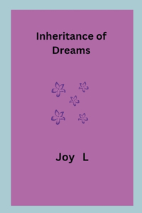 Inheritance of Dreams