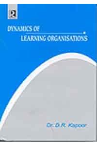 Dynamics Of Learning Organisations
