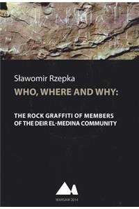 Who, Where and Why