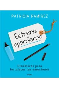 Estrena Optimismo / Debut Your Optimism