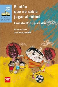 El nino que non sabia jugar al futbol