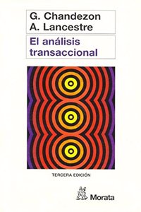 El Analisis Transaccional/Transactional Analysis