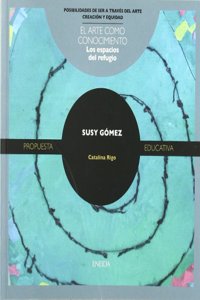 Los espacios del refugio. SUSY GOMEZ