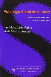 Psicologia social de la salud: Fundamentos teoricos y metodologicos