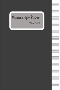 Manuscript Paper - Wide Staff