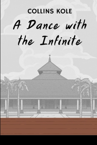 A Dance with the Infinite