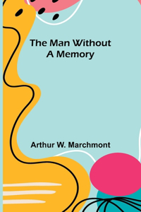 Man Without a Memory