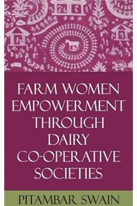 Farm Women Empowerment Through Dairy Co-Operative Societies