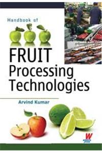 Handbook of Fruit Processing Technologies