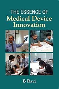 The Essence of Medical Device Innovation
