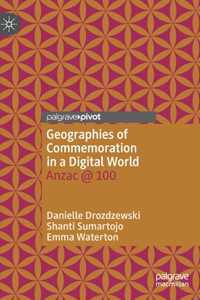 Geographies of Commemoration in a Digital World