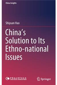 China's Solution to Its Ethno-National Issues
