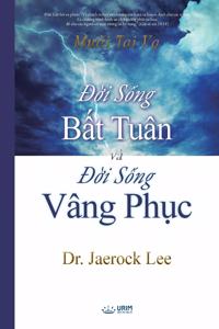 Ð?i S?ng B?t Tuân và Ð?i S?ng Vâng Ph?c